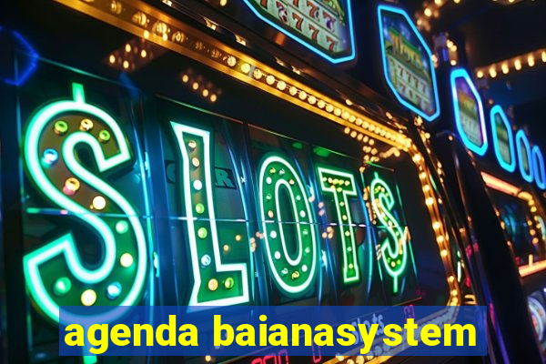 agenda baianasystem